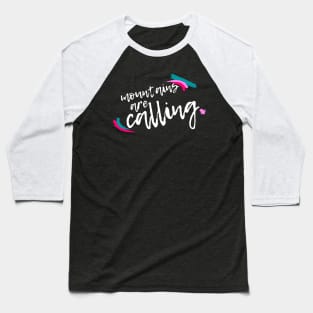 Mountains are calling - woman Baseball T-Shirt